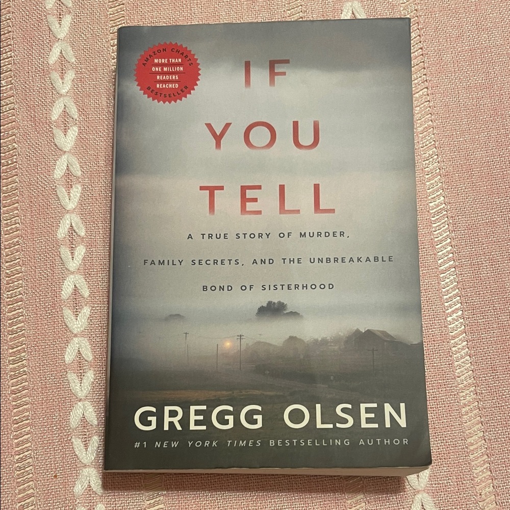 ‘If You Tell’ by Gregg Olsen Paperback Book